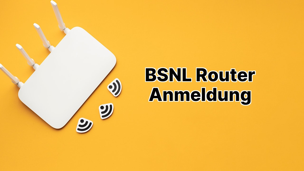 BSNL Router Anmeldung BSNL Router Anmeldung