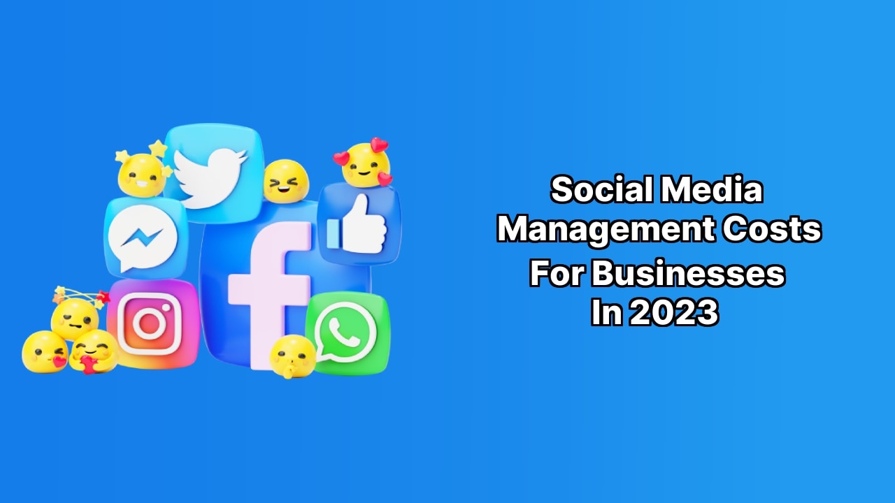 Social Media Management Costs for Businesses In 2023 image Social Media Management Costs for Businesses In 2023 image